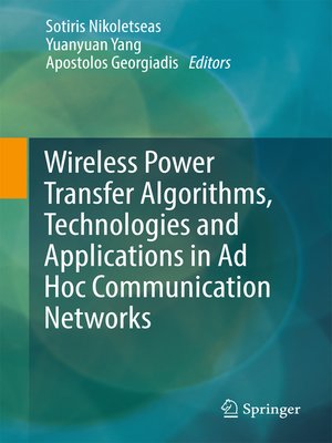 cover image of Wireless Power Transfer Algorithms, Technologies and Applications in Ad Hoc Communication Networks